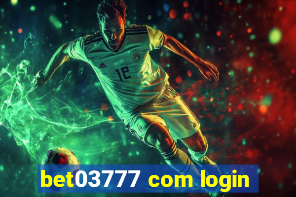 bet03777 com login